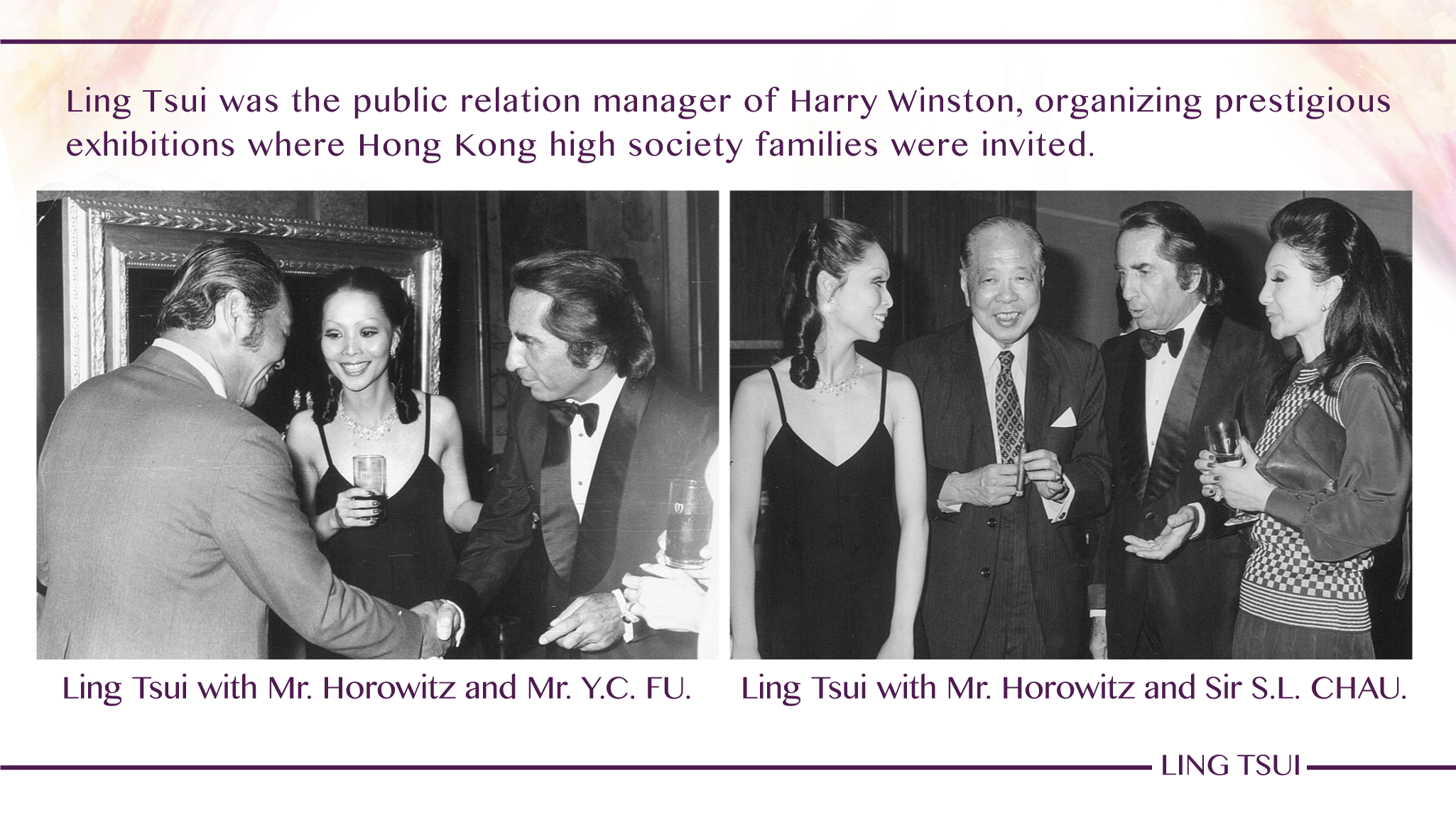 LING TSUI BECAME IN 1974 THE FIRST CHINESE PERSON ON THE SCENE OF EUROPEAN PRESTIGE JEWELLERY
